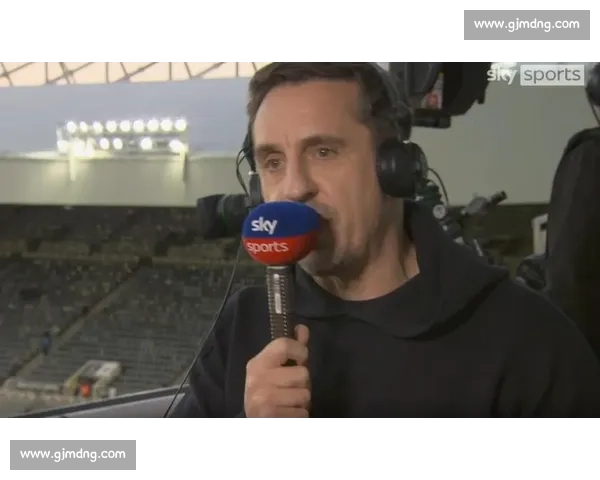 内维尔：阿森纳稳坐榜首，稳定性够拿英超冠军