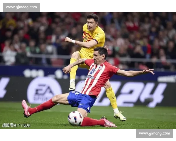 巴塞罗那迎战马德里竞技西甲焦点对决谁能笑到最后悬念拉满强强对话夜